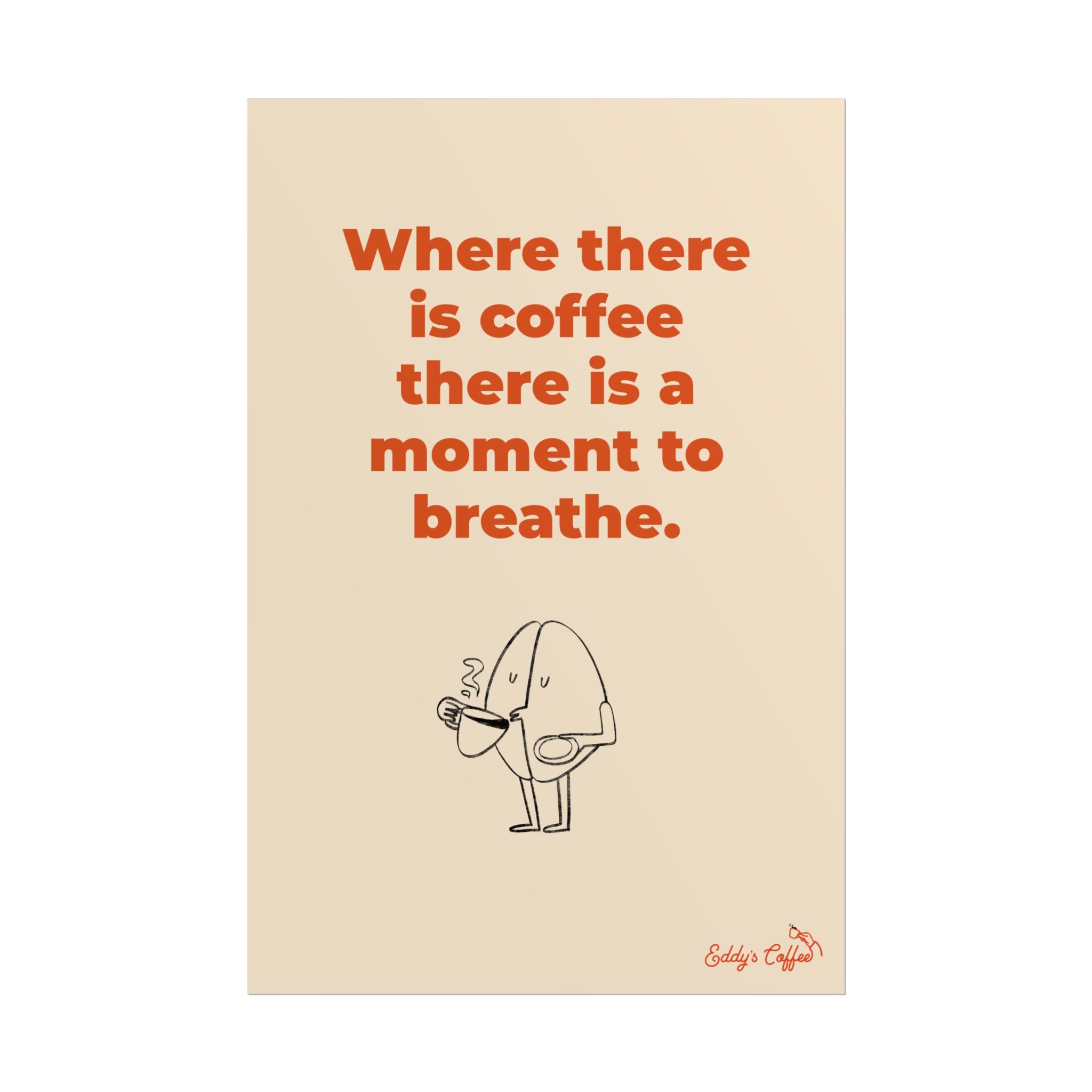 Coffee Moment Rolled Poster