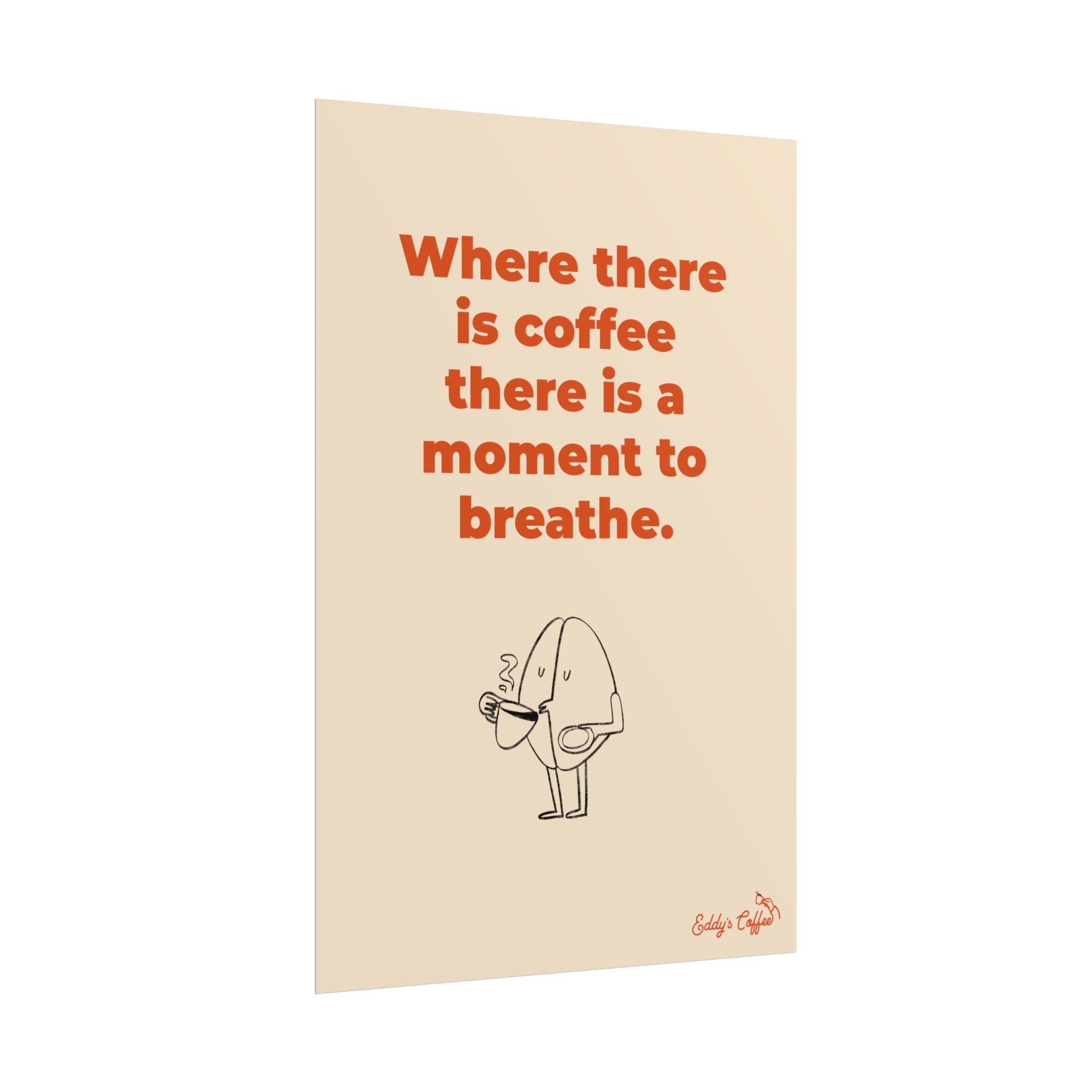 Coffee Moment Rolled Poster